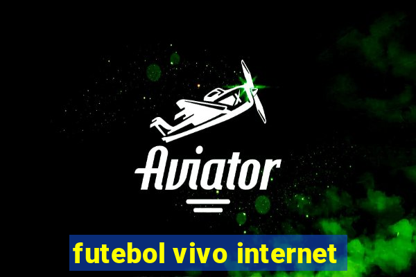 futebol vivo internet